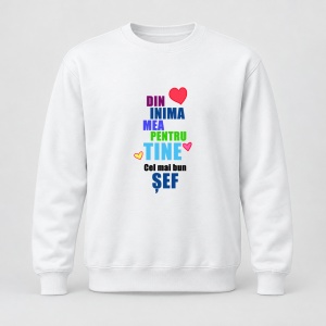 Pulover personalizat Din inima mea pentru tine, cel mai bun sef