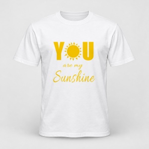 Tricou personalizat You are my sunshine