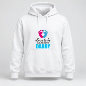 Hanorac personalizat Soon to be an awesome Daddy