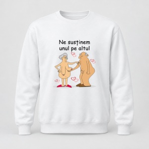 Pulover personalizat Ne sustinem unul pe altul, model pensionari