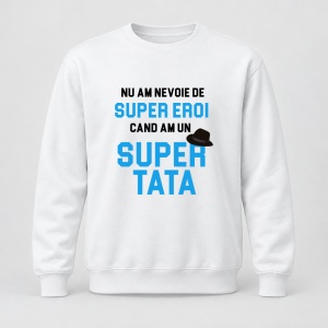 Pulover personalizat Nu am nevoie de super eroi, cand am o super tata, albastru