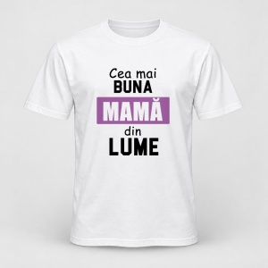 Tricou personalizat Cea mai buna mama din lume ,mov