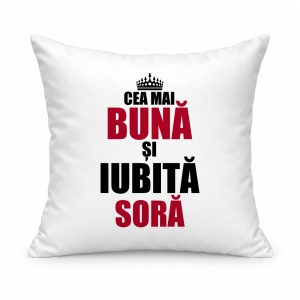 Pernă personalizată Cea mai buna si iubita sora,model coroana