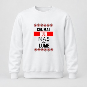Pulover personalizat Cel mai bun nas din lume, motive traditionale