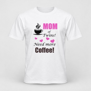 Tricou personalizat Mom of twins need more coffee