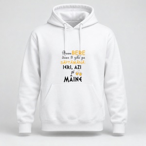 Hanorac personalizat Beau bere doar 3 zile pe saptamana, ieri azi si maine