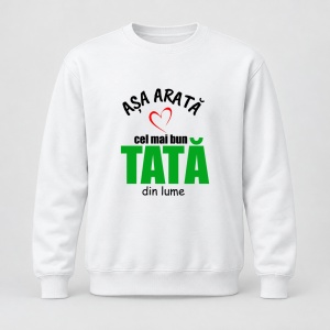 Pulover personalizat Asa arata cel mai bun tata din lume