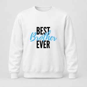 Pulover personalizat Best Brother Ever