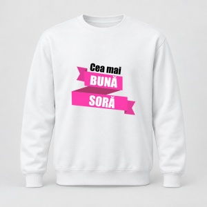 Pulover personalizat Cea mai buna soră, model roz