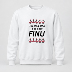 Pulover personalizat Din cana asta bea doar finu, model traditional