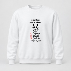 Pulover personalizat Lucrile pe care le iubesc cafeaua, pisicile, canile de cafea cu pisici