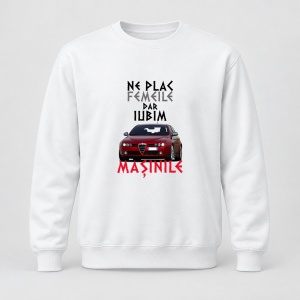 Pulover personalizat Ne plac femeile dar iubim masinile, alfa romeo 159