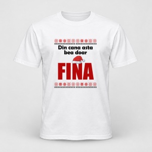 Tricou personalizat Din cana asta bea doar fina, craciun, traditional