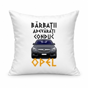 Pernă personalizată Barbatii adevarati conduc opel