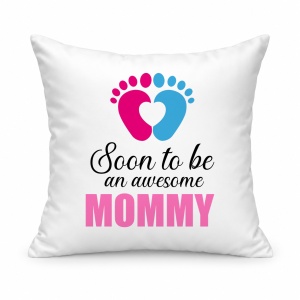 Pernă personalizată Soon to be an awesome Mommy