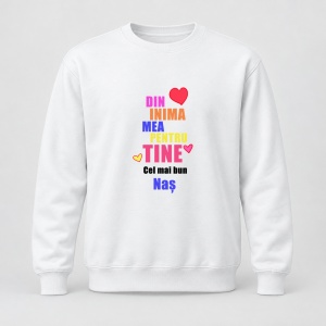 Pulover personalizat Din inima mea pentru tine, cel mai bun nas