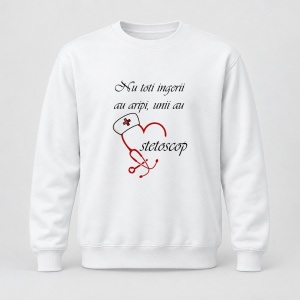 Pulover personalizat Nu toti ingerii au aripi, unii au stetoscop