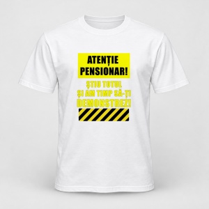 Tricou personalizat Atentie pensionar, stiu totul si am timp sa ti demonstrez, model galben