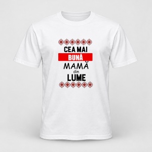 Tricou personalizat Cea mai buna mama din lume, motive traditionale