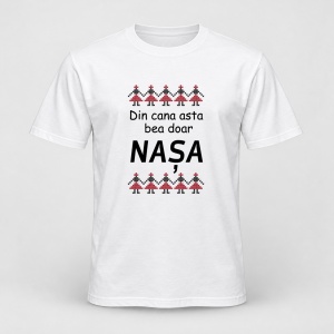 Tricou personalizat Din cana asta bea doar nasa, model traditional