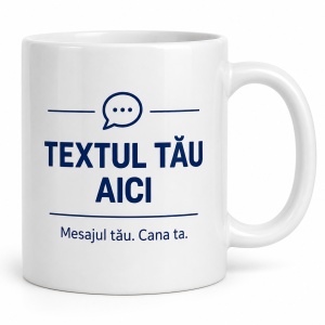 Cană personalizată cu mesajul tău – Textul tău aici, 380 ml