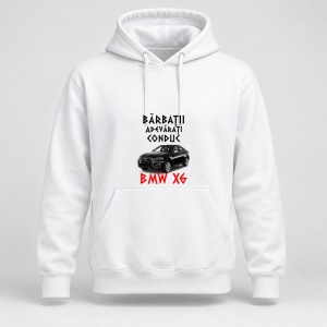 Hanorac personalizat Barbatii adevarati conduc bmw x6