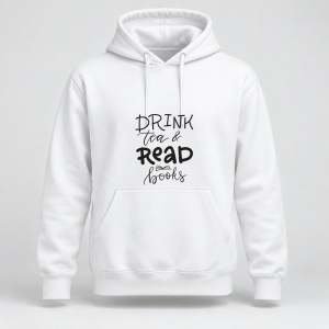 Hanorac personalizat Drink tea and read books inspirational and motivational quote hand lettering and typography design