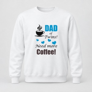 Pulover personalizat Dad of twins need more coffee