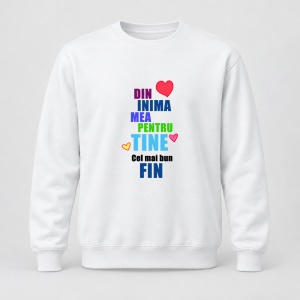 Pulover personalizat Din inima mea pentru tine, cel mai bun fin
