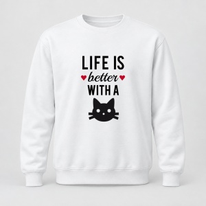 Pulover personalizat Life is better with a cat
