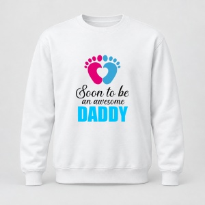 Pulover personalizat Soon to be an awesome Daddy
