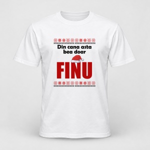 Tricou personalizat Din cana asta bea doar finu, craciun, traditional