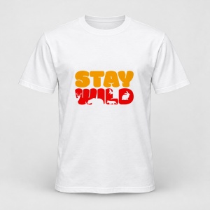 Tricou personalizat Stay wild