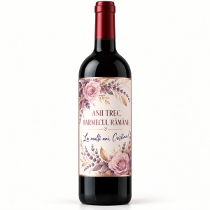 Vin personalizat aniversar – Anii trec, farmecul rămâne