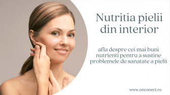 Nutritia pielii din interior si cei mai buni nutrienti