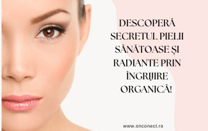 O piele strălucitoare cu ajutorul Produselor Organice