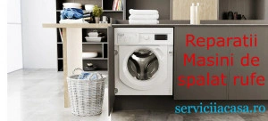 Reparații Mașini de Spălat Rufe București și Ilfov – Service rapid și garantat la domiciliu