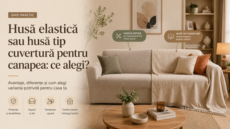 Husă elastică sau husă tip cuvertură pentru canapea: ce alegi?