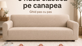 Cum se montează corect o husă elastică pe canapea: ghid pas cu pas