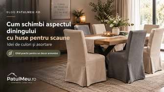 Cum schimbi aspectul diningului cu huse pentru scaune: idei de culori și asortare