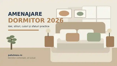 Amenajare dormitor în 2026: idei, stiluri, culori și sfaturi practice