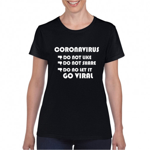 Tricou personalizat dama negru Do Not Let It Go Viral