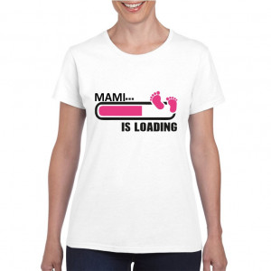 Tricou personalizat dama alb Mami is Loading Pink - Img 1