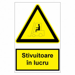 Sticker indicator Stivuitoare in lucru