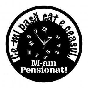 Ceas de perete Ce-mi pasa cat e ceasul