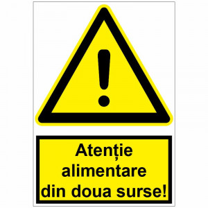 Sticker indicator Atentie alimentare din doua surse