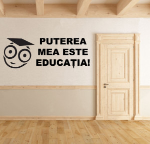 Sticker perete Puterea mea este educatia - Img 3