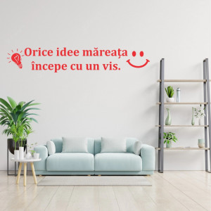 Sticker perete Orice idee mareata incepe cu un vis - Img 1
