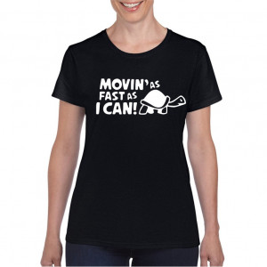 Tricou personalizat dama negru As Fast as I Can