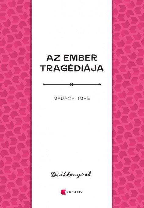 Madách Imre - Az ember tragédiája